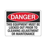 Equipment Must Be Locked Out Prior To Cleaning/Maintenance Sign